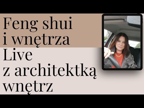 Feng shui i wnętrza. Live z architektką wnętrz Kasią Fanajło @fengshuikobiet