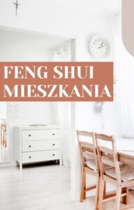 feng shui w mieszkaniu 2023